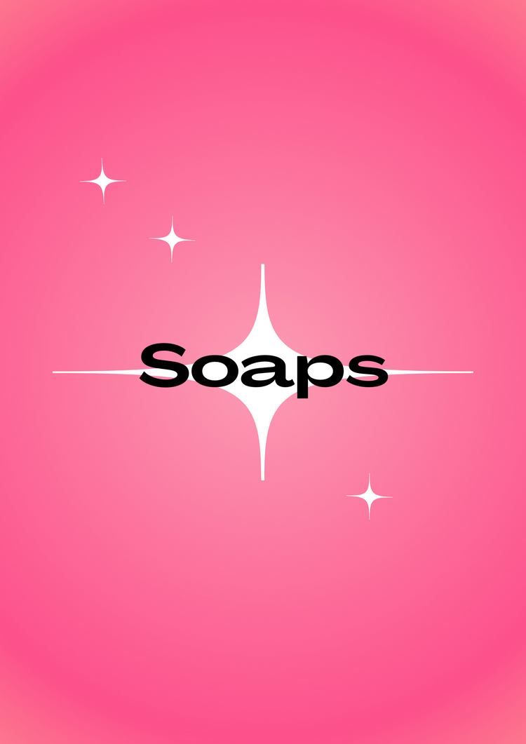 Soaps